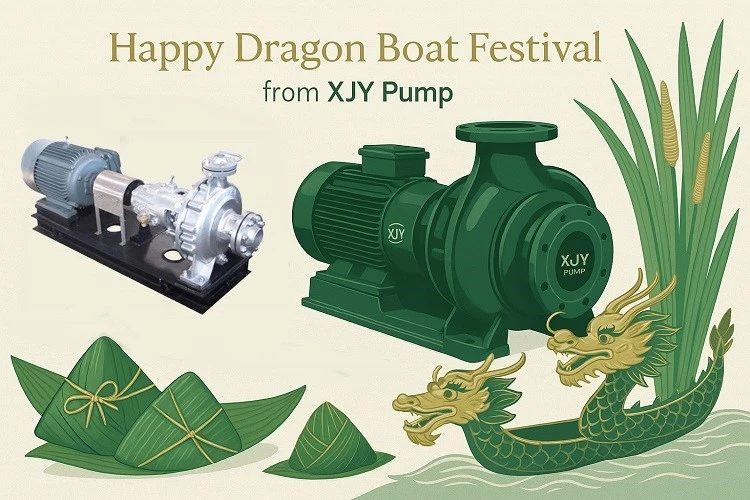 Happy Dragon Boat Festival From XJY Pump Happy Dragon Boat Festival From XJY Pump